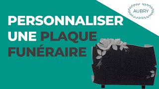 Plaque funéraire  comment la personnaliser [upl. by Ennagrom]