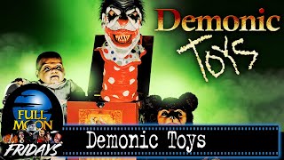 Demonic Toys 1992  Full Moon Fridays [upl. by Nela]