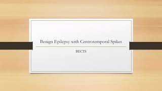 Benign Epilepsy with Centrotemporal Spikes [upl. by Mook]