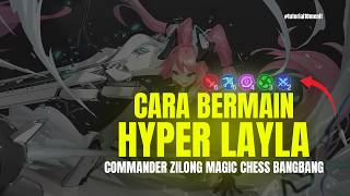 Ini Caraku Bermain HYPER LAYLA WEAPONMASTER Dalam 10 Menit  Magic Chess Mobile Legends Indonesia [upl. by Georgine133]