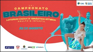 Campeonato Brasileiro Loterias Caixa de Ginástica Rítmica  Dia 6 [upl. by Assiran]