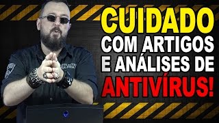 CUIDADO com artigos e análises de antivírus [upl. by Daahsar677]