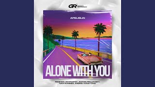 Alone with You Radio Mix [upl. by Norym]