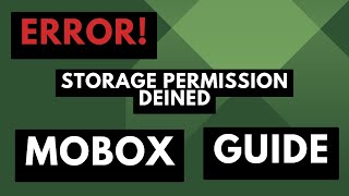 How to Fix the quotStorage Permission Deniedquot Error When Installing Mobox Emulator on Android [upl. by Fiorenza]