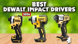 Top 3 Dewalt Impact Drivers 2024 [upl. by Ynaffat153]