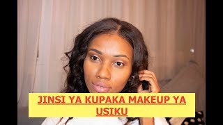 JINSI YA KUPAKA MAKEUP KUPAKA MAKEUP KWA WASIOJUA [upl. by Atworth62]