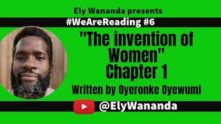 The Invention of Women Oyeronke Oyewumi Chapter 1 WeAreReading African Philosophy [upl. by Nick]