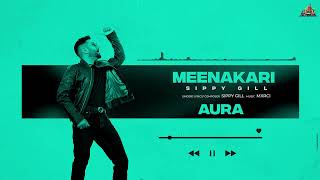 AURA Full Album Sippy G  Punjabi Songs 2023  Mxrci  Sudh Singh [upl. by Heady]