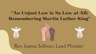 quotAn Unjust Law is No Law at All Remembering Martin Luther Kingquot by Rev Justine Sullivan [upl. by Mordy832]