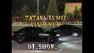 Tataki Remix Club New 2024 🎧🎶 [upl. by Airun263]