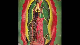 La Guadalupana [upl. by Stephine60]