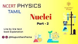 Nuclei part 2 Live class  PHYSICS NCERT Textbook  In Tamil  NEET  JEE [upl. by Siuqram]