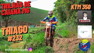 TRILHAO DE CAIANA 2024 ktm350 PILOTO THIAGO SILVA [upl. by Susanetta]