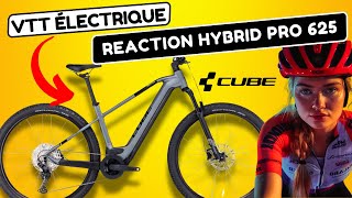 VTTAE Cube Reaction Hybrid Pro 625 ➡️ Notre avis sur ce vélo électrique tout terrain semi rigide [upl. by Adnicul157]