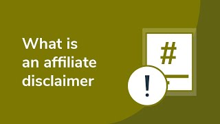 What is an Affiliate Disclaimer [upl. by Nuriel]