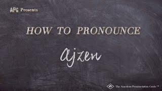 How to Pronounce Ajzen Real Life Examples [upl. by Darmit356]