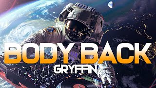 Body Back 🔥 Gryffin Lyric  Remix 2024 [upl. by Elladine]