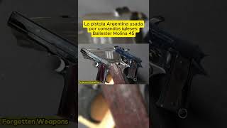 La pistola argentina usada por comandos ingleses Ballester Molina 45 historia argentina armas [upl. by Donelson597]