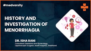 History and Investigation of Menorrhagia  Medical Case Discussion [upl. by Nunnery]