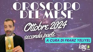 OROSCOPO DEL MESE OTTOBRE 2024  seconda parte [upl. by Fraase618]