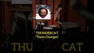 THUNDERCAT “Them Changes” drumcover drums thundercat music beats beat shorts shortsvideo [upl. by Aubyn]