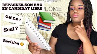 PASSER SON BAC EN CANDIDAT LIBRE  JE VOUS EXPLIQUE TOUT [upl. by Anibla666]