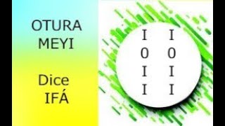 OTURA MEYI DICE IFA Consejos Recomendaciones Secretos Descripción del Oddun y mucho mas [upl. by Hogan]