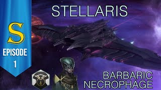 Stellaris  Barbaric Necrophages  Episode 1 [upl. by Eldrid]