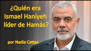 ¿QUIÉN ERA ISMAEL HANIYEH LÍDER DE HAMÁS nadiacattan israel palestina hamas gaza [upl. by Johnette]