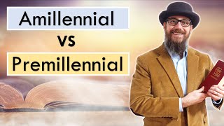 Amillennialism VS Premillennialism [upl. by Aissyla]