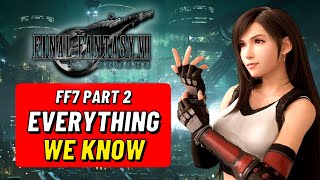 FFVII Remake Part 2 NEW DETAILS amp Everything We Know So Far 2022 [upl. by Thompson]