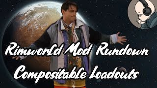 Rimworld Mod Rundown  Compositable Loadouts [upl. by Anehsat220]