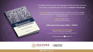 Presentación editorial quotDel indigenismo al humanismoquot [upl. by Llevaj395]