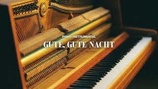 Gute gute Nacht Piano Instrumental [upl. by Ahsiekal819]