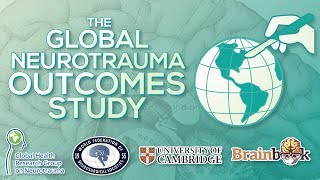 Global Neurotrauma Outcomes Study  CALL TO ACTION [upl. by Yzzik435]