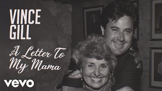 Vince Gill  A Letter To My Mama Official Lyric Video [upl. by Adnoloy]