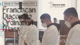 2021 Franciscan Diaconate Ordination Mass Friars Cosmas Crispus Gerald Robin amp Sixtus [upl. by Enom134]