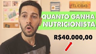 QUANTO GANHA UM NUTRICIONISTA [upl. by Hait]