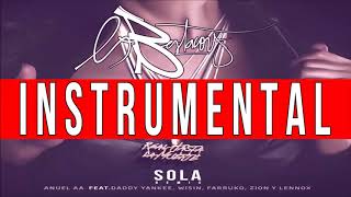 SOLA REMIX  ANUEL INSTRUMENTAL Ft Farruko Zion Lennox Wisin Daddy Yankee LA BEATACORA [upl. by Eeralih]