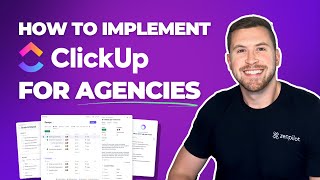 How to Implement ClickUp for Agencies [upl. by Tarrah246]