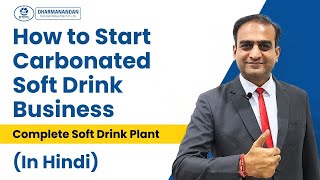 How to Start Carbonated Soft Drink BusinessIn Hindi  Best Soda Plant manufacturer [upl. by Arabela918]