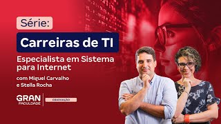 Carreiras de TI  Especialista em Sistemas para Internet [upl. by Hoseia]