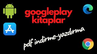 Google Play Kitaplar quotBir kitabı PDF olarak indirme ve yazdırmaquot [upl. by Wilburn]