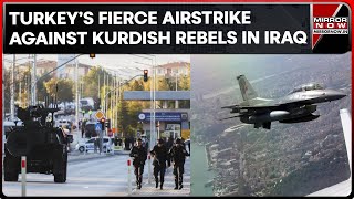 Turkey Purges Kurdish Rebel Groups After Terror Attack Launches Airstrikes In Iraq Syria  News [upl. by Enerol363]