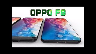 OPPO F8 Plus Concept oppo f8 leaks  oppo f8 plus rumor 2018 upcoming [upl. by Okomot]