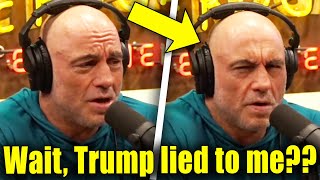 Watch Joe Rogan Realize TRUMP WAS LYING THE WHOLE TIME [upl. by Aronas968]