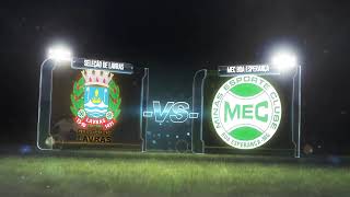 SELEÇÃO DE LAVRAS X MEC  FINAL DA COPA ALTEROSA  CHAMADA [upl. by Aronel64]