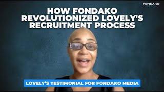 How Fondako Revolutionized Lovelys Recruitment Process [upl. by Olympium580]