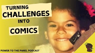 Power to the Panel Podcast Ep 19 Turning Challenges into Comics Vero Stewart’s Path to Creativity [upl. by Ute606]