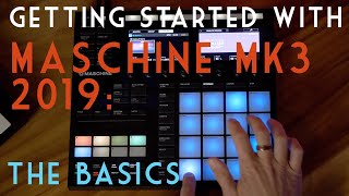 Getting Started with Maschine MK3 [upl. by Nuahsad211]